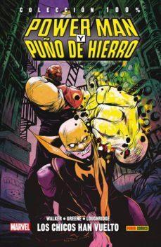 power man y puño de hierro 1: los chicos han vuelto a la ciudad-david f. walker-sanford greene-9788490948897