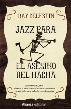 jazz para el asesino del hacha (saga cuarteto city blues 1)-9788491043997