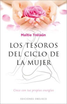 los tesoros del ciclo de la mujer-maitie trelaun-9788491111597