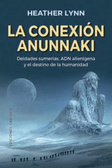 la conexión anunnaki-9788491117797