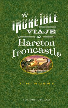 el increible viaje de hareton ironcastle-joseph henry rosny-9788491118497