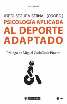 psicología aplicada al deporte adaptado-jordi segura bernal-9788491165897