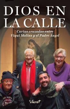 dios en la calle: cartas cruzadas entre viqui molins y el padre angel-9788491360797