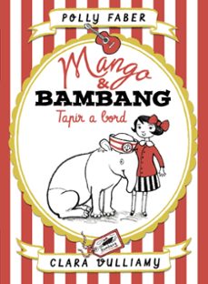 mango & bambang. tapir a bord-9788491374497