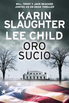 oro sucio (ebook)-karin slaughter-lee child-9788491394297