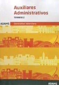 auxiliares administrativos de la generalitat valenciana: temario 2 (2ª ed.)-9788491474197