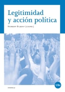 legitimidad y accion politica-norbert (coord.) bilbeny-9788491681397