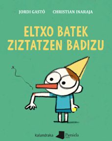 eltxo batek ziztatzen  badizu-jordi gasto-9788491721697