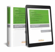 analisis y comentarios de los objetivos de desarrollo sostenible de las naciones unidas-carlos fernandez liesa-9788491772897