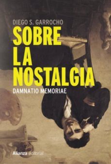 sobre la nostalgia (ebook)-diego s. garrocho-9788491814597