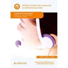 (i.b.d.) gestion de la atencion al cliente/consumidor. comt0110 - atencion al cliente, consumidor o usuario-carlos alberto torres gomez-9788491981497