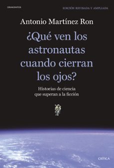 ¿que ven los astronautas cuando cierran los ojos?-antonio martinez ron-9788491991397
