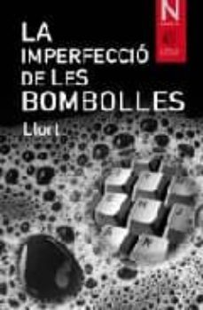 la imperfeccio de les bombolles-9788492408597