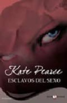 esclavos del sexo-kate pearce-9788492431397