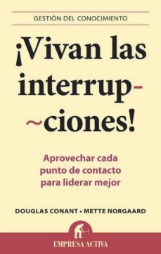 (pe) vivan las interrupciones-douglas r. conant-9788492452897