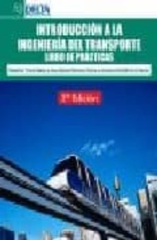 introduccion a la ingenieria del transporte: libro de practicas (2ª ed.)-sebastian truyols mateu-9788492453597