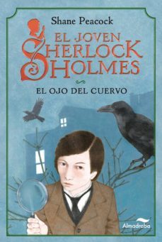 el ojo del cuervo (el joven sherlock holmes)-9788492702497