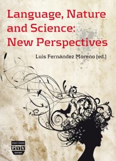 language, nature and science: new perspectives-luis fernandez moreno-9788492751297