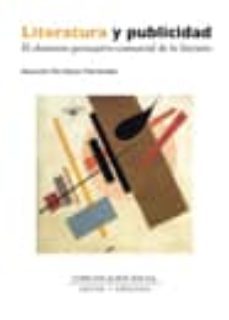 literatura y publicidad. el elemento persuasivo-comercial de lo literario-9788492860197