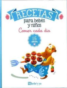 comer cada dia 1 - 5 años-edurne romo-elena ruiz-9788493382797