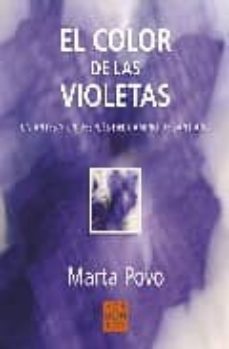 el color de las violetas: un antes y un despues del camino de san tiago-marta povo-9788493512897