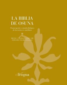la biblia de osuna. transcripcion y estudio filologico de los tex tos en castellano-9788493534097