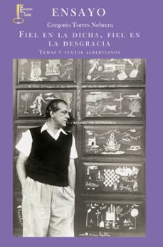 fiel en la dicha, fiel en la desgracia-gregorio torres nebrera-9788493889197