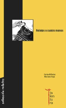 relatos a cuatro manos (ebook)-carlos mendez-9788493978297