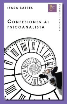 confesiones al psicoanalista (ebook)-izara batres-9788494050497