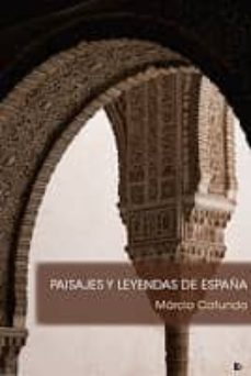 paisajes y leyendas de españa-marcio catunda-9788494092497