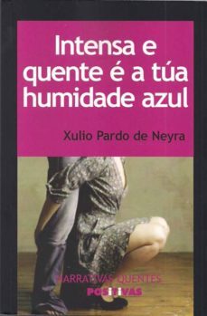 intensa e quente e a tua humidade azul-9788494120497