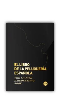 el libro de la peluqueria española = the spanish hairdressing boo k-9788494161797