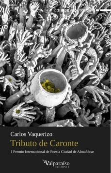 tributo de caronte (i premio internacional de poesia ciudad de al muñecar 2014)-9788494181597