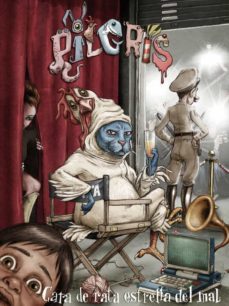pilgris, cara de rata estrella del mal-cristina garcia-9788494198397