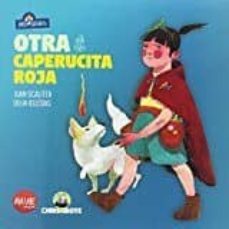 otra caperucita roja. coleccion anticlasicos-juan scaliter-delia iglesias-9788494512797
