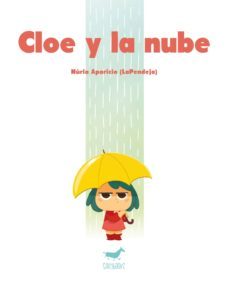 cloe y la nube (ebook)-nuria (lapendeja) aparicio-9788494606397