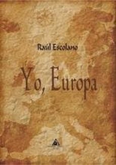 yo, europa-raul escolano-9788494659997