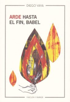 arde hasta el fin, babel-diego vaya-9788494710797
