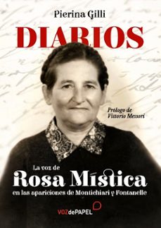 diarios: la voz de rosa mistica en las apariciones de montichiari y fontanelle-pierina gilli-9788494715297