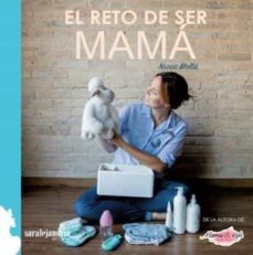 reto de ser mama, el-nuria molla-9788494766497