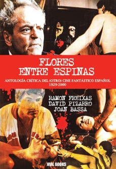 flores entre espinas-ramon freixas-david pizarro-9788494779497
