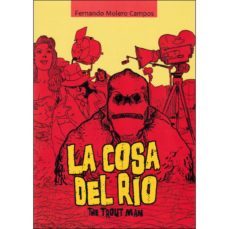 la cosa del rio-fernando molero-9788494785597