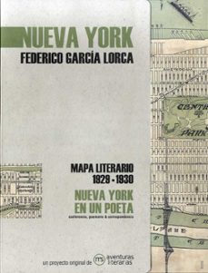 nueva york en un poeta: mapa literario 1929-1930-federico garcia lorca-9788494812897