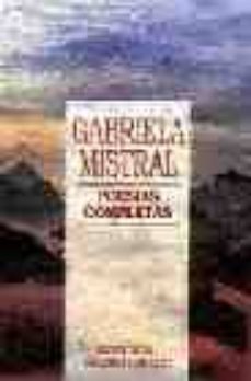 poesias completas-gabriela mistral-9788495407597