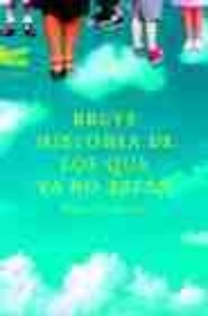 breve historia de los que ya no estan-9788495908797