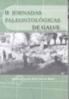 ii jornadas paleontologicas de galve. homenaje a jose maria herre ro marzo-9788496053397