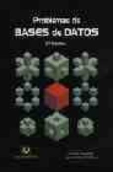 problemas de bases de datos (3ª ed.)-luis grau fernandez-9788496094697
