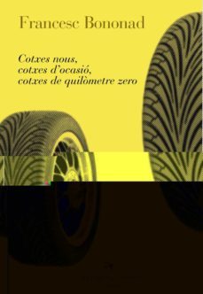 cotxes nous, cotxes d ocasio, cotxes de quilometre zero-9788496349797