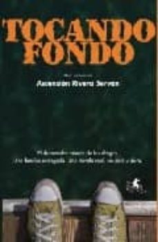 tocando fondo-ascension rivera servan-9788496693197