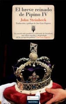 el breve reinado de pipino iv-john steinbeck-9788496707597